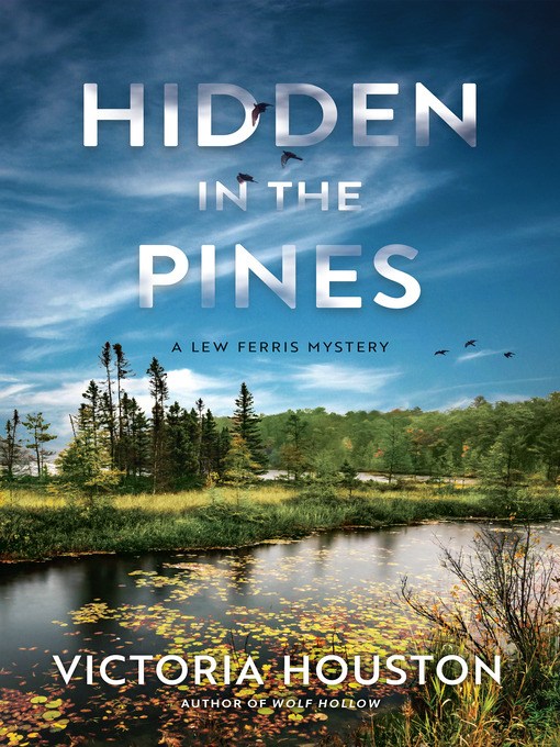 Title details for Hidden in the Pines by Victoria Houston - Available